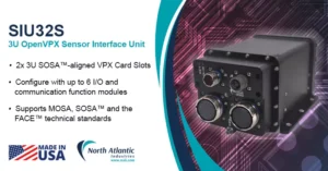 SWaP-Optimized and Reliable: NAI Introduces New SOSA™-aligned SIU32S Sensor Interface Unit for Mil-Aero Applications NAI